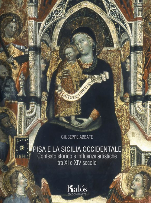 Pisa e la Sicilia occidentale. Contesto storico e influenze artistiche tra XI e XIV secolo