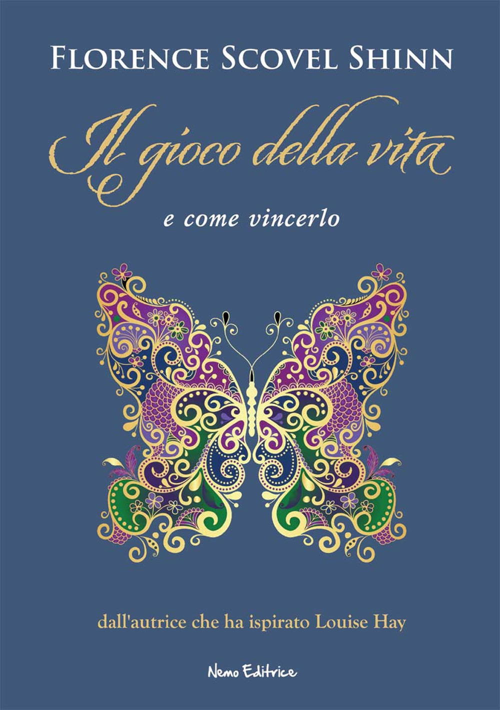 Il gioco della vita e come vincerlo