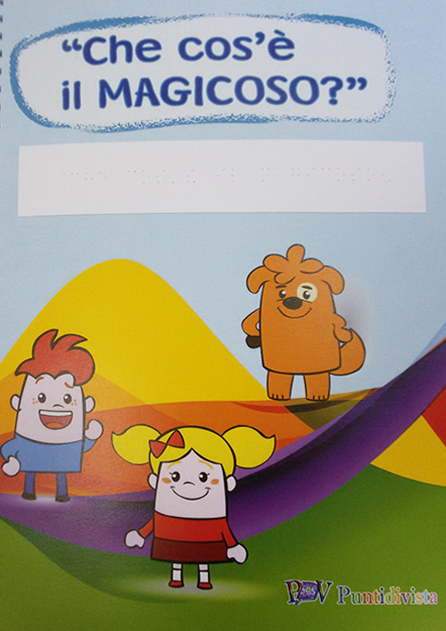 Che cos'è il magicoso? Ediz. in nero braille
