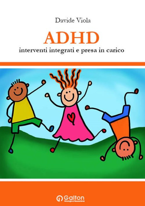 ADHD. Interventi integrati e presa in carico