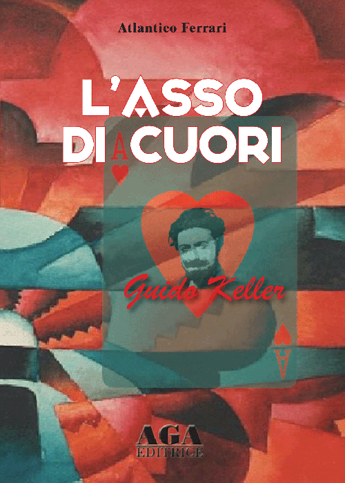 L'asso di cuori. Guido Keller