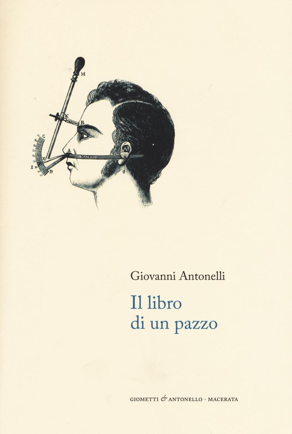 Il libro di un pazzo. Note autobiografiche e rime