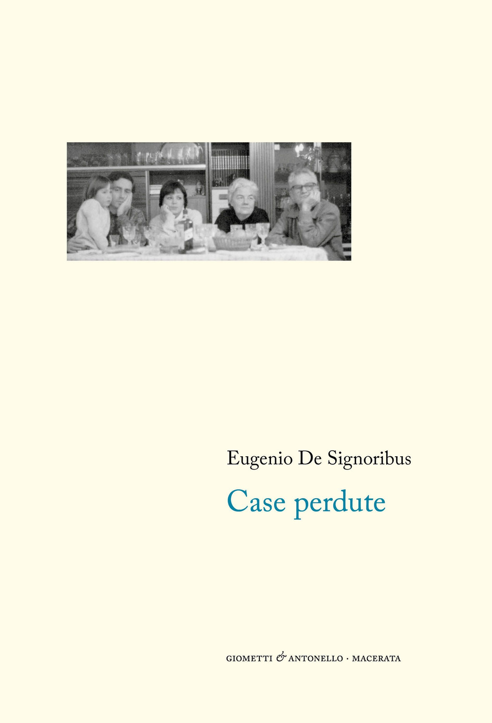 Case perdute (1976-1985). Nuova ediz.