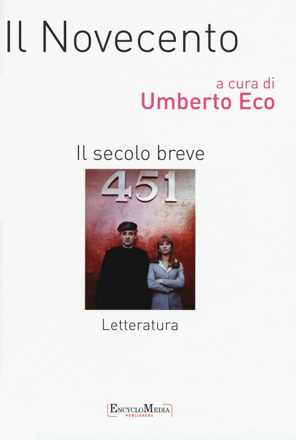 Il Novecento. Il secolo breve. Letteratura