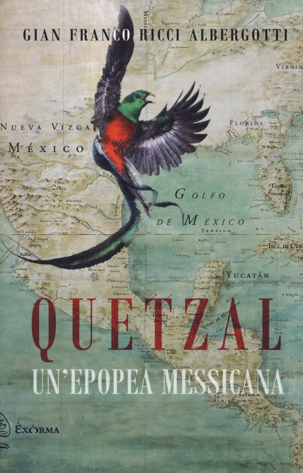 Quetzal. Un'epopea messicana