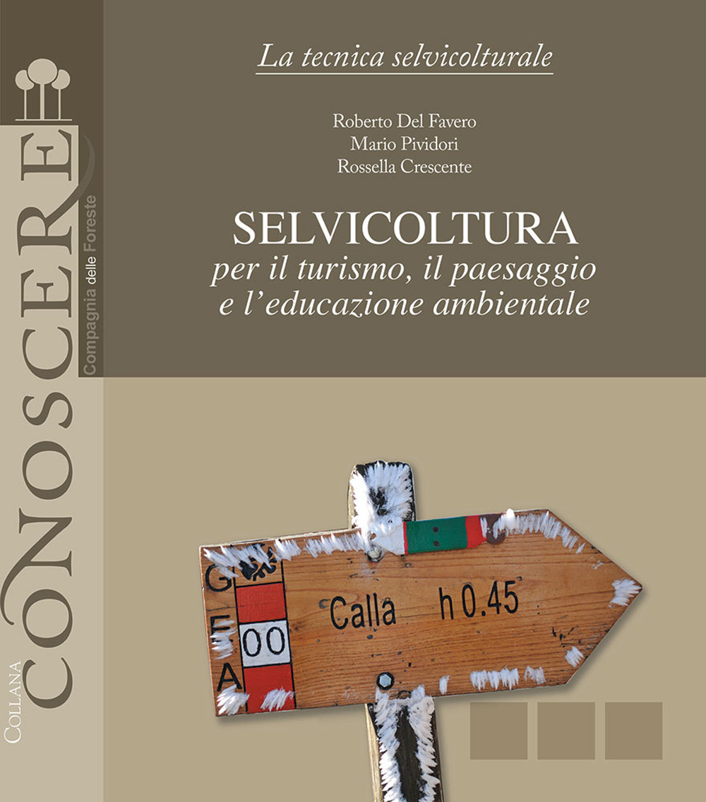 Selvicoltura per il turismo, il paesaggio e l'educazione ambientale