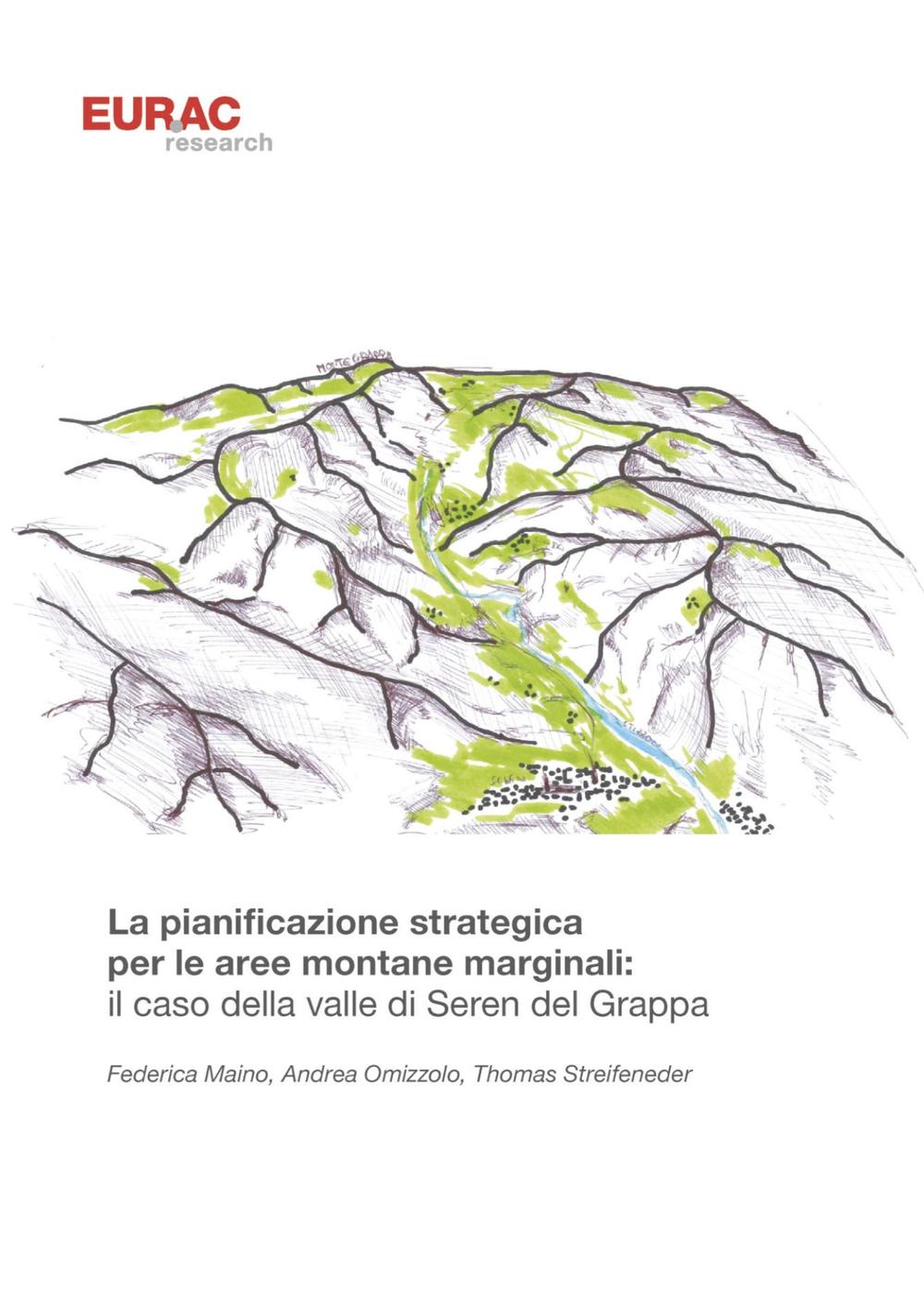 La pianificazione strategica per le aree montane marginali: il caso della valle di Seren del Grappa