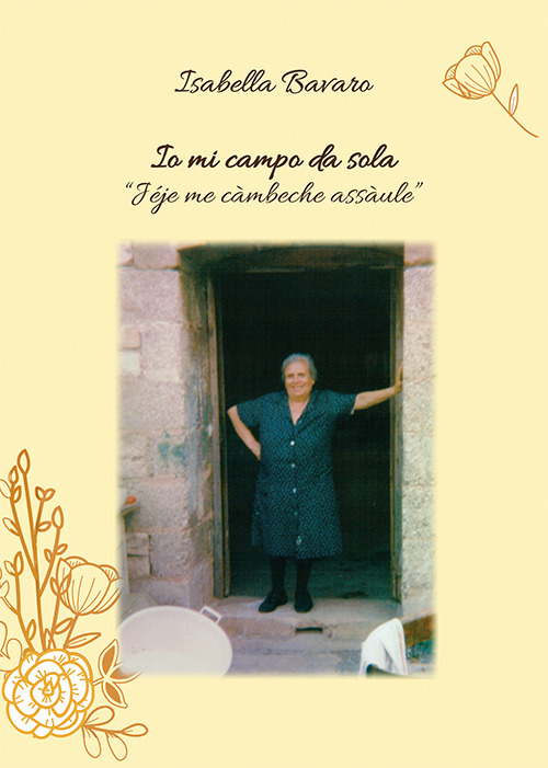 Io mi campo da sola. Iéie me càmbeche assàule