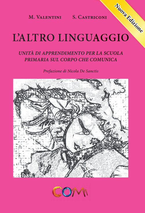 L'altro linguaggio. Unità di apprendimento per la scuola primaria sul corpo che comunica