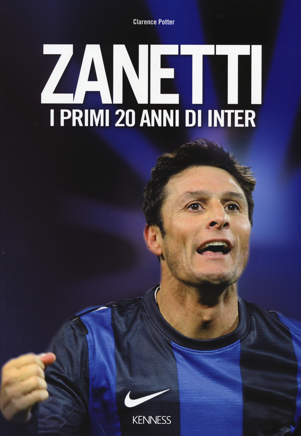 Zanetti. I primi 20 anni di Inter. Ediz. illustrata