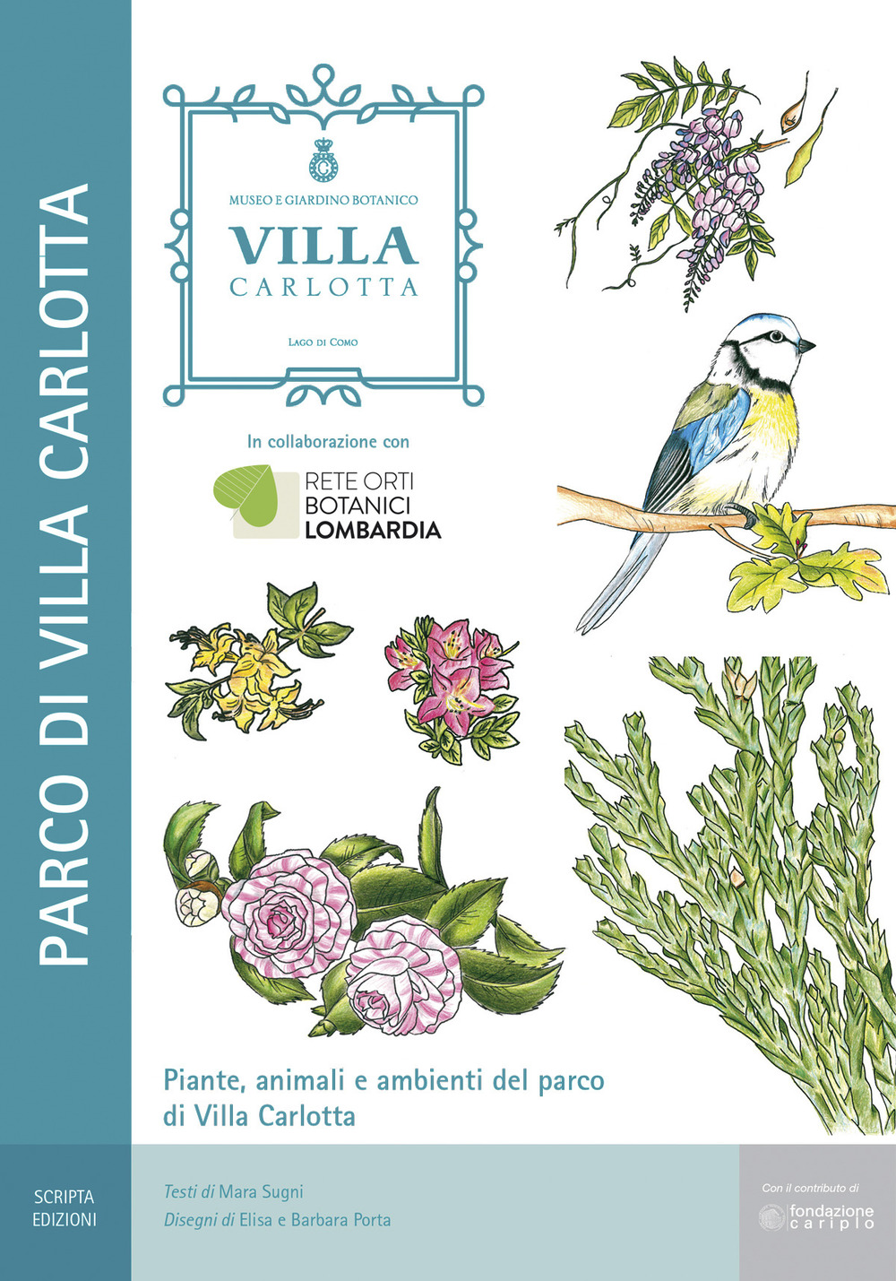 Piante, animali e ambienti del parco di Villa Carlotta. Il Museo Giardino Botanico di Villa Carlotta a Tremezzo (Como)