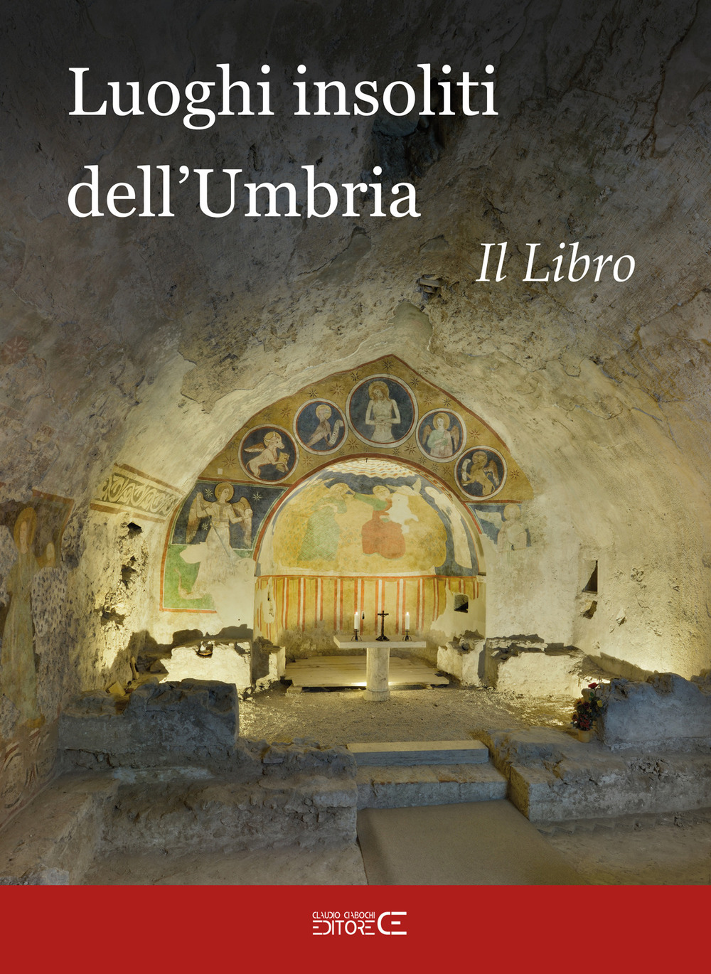 Luoghi insoliti dell'Umbria. Il libro