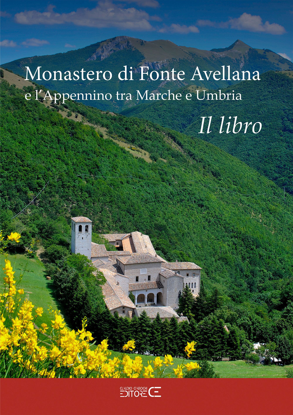 Monastero di Fonte Avellana e l'Appennino tra Marche e Umbria