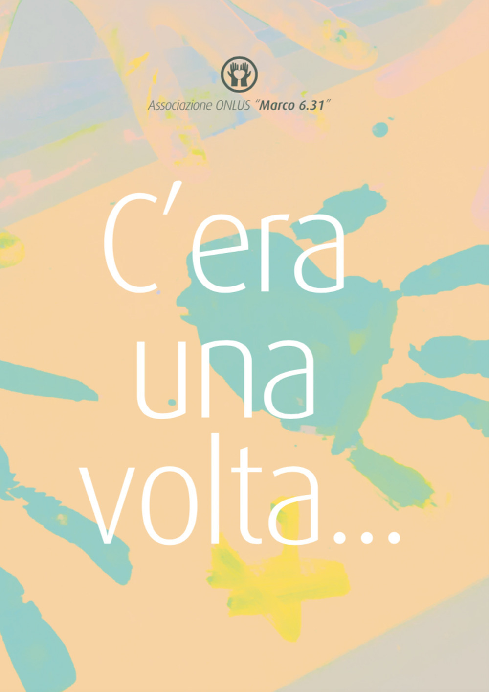 C'era una volta...