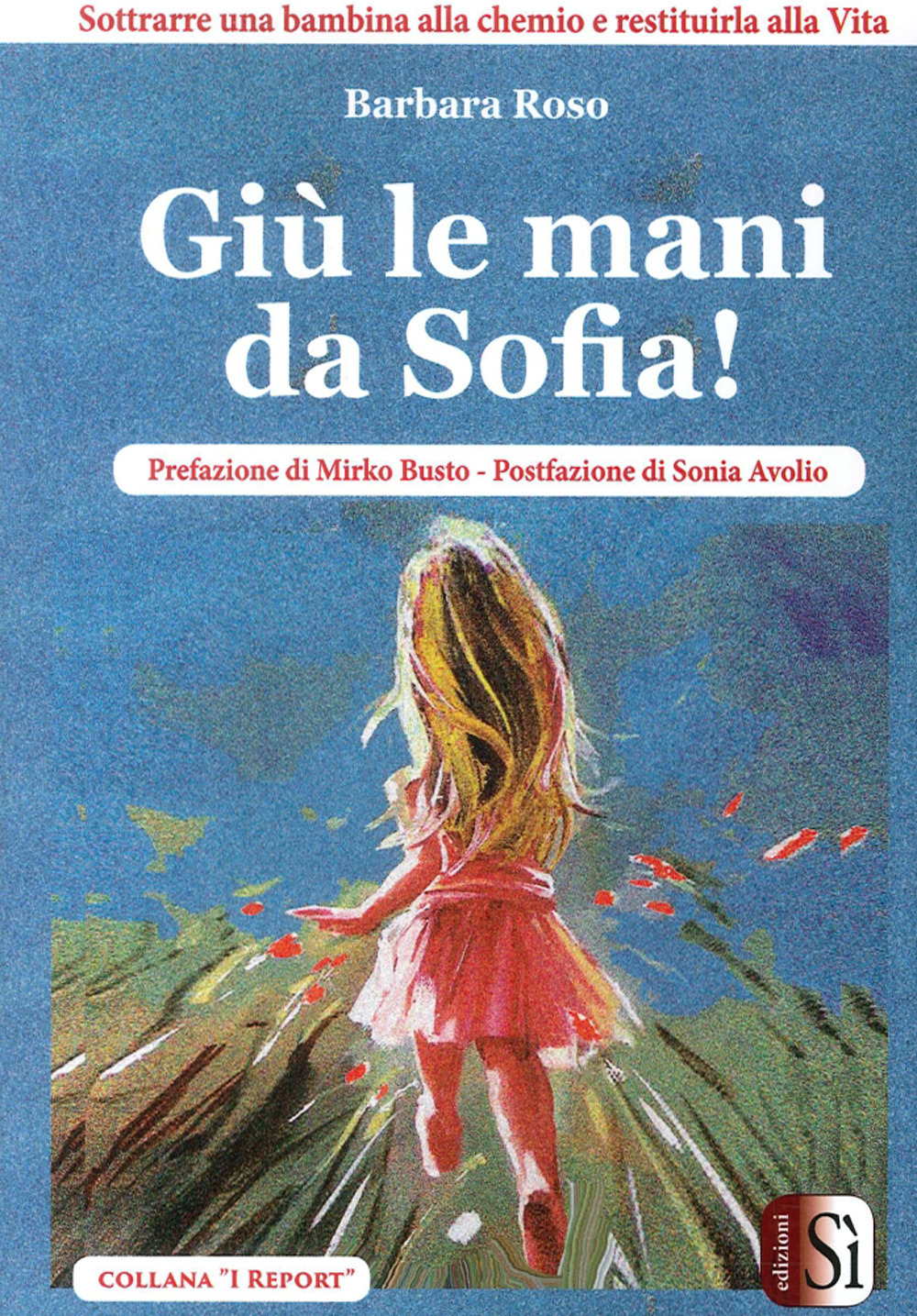 Giù le mani da Sofia