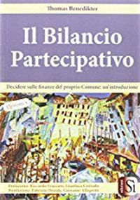 Il bilancio partecipativo. Decidere sulle finanze del proprio Comune: un'introduzione