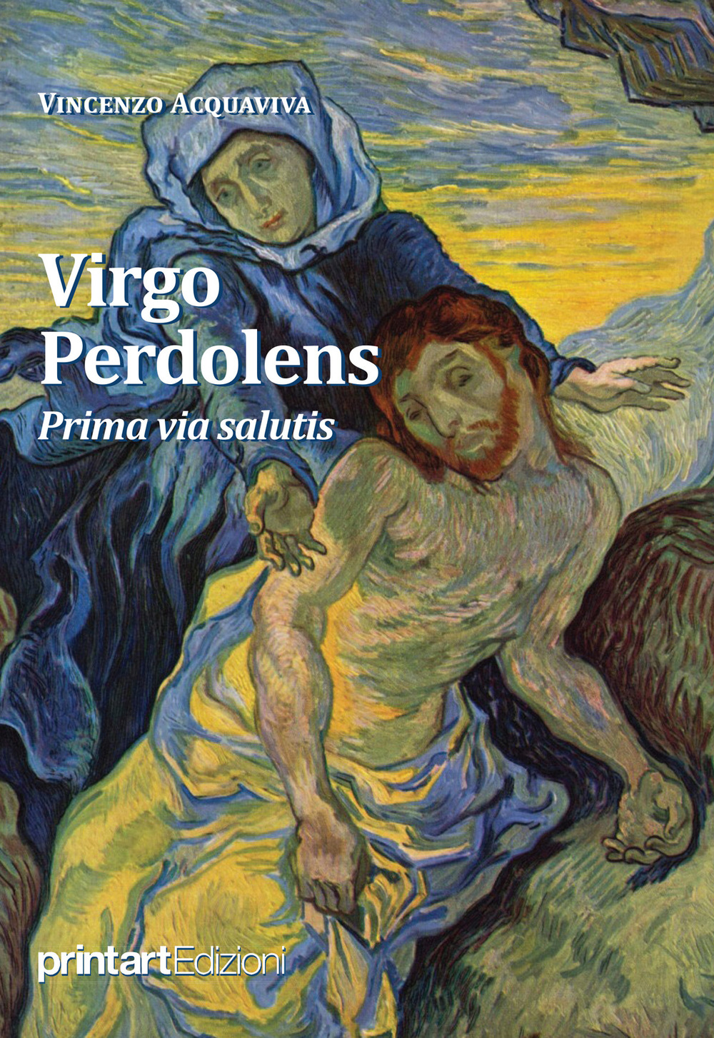 Virgo Perdolens. Prima via salutis