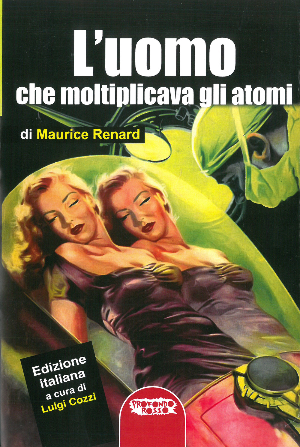 L'uomo che moltiplicava gli atomi