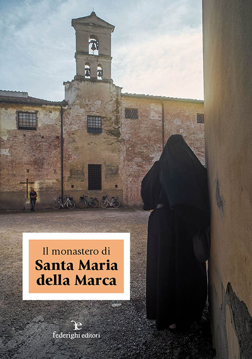 Il monastero di Santa Maria della Marca