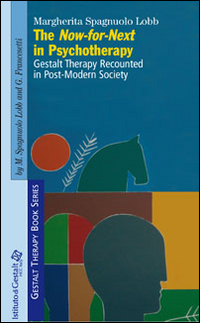 The now-for-next in psychotherapy. Gestalt therapy recounted in post-modern society