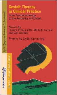 Gestalt therapy in clinic practice. From psychopathology to the aesthetics of contact