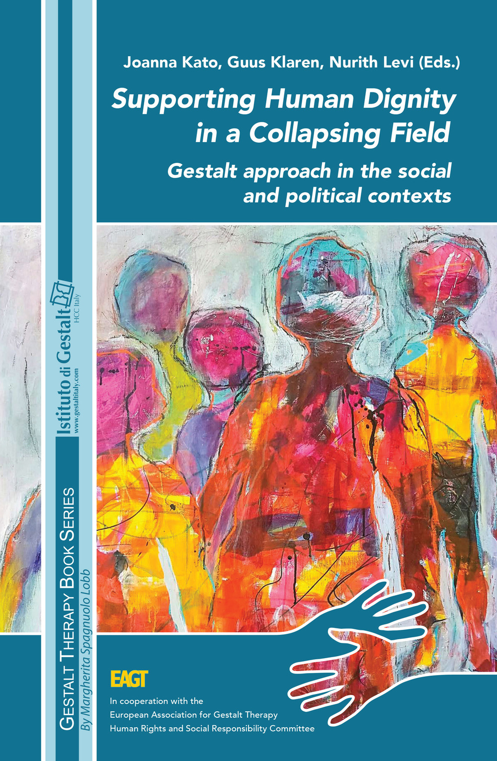 Supporting human dignity in a collapsing field. Gestalt approach in the social and political contexts