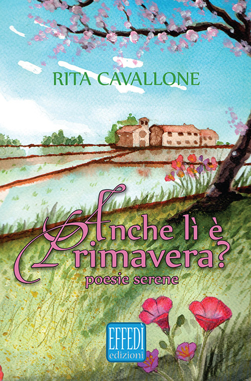 Anche lì è primavera?