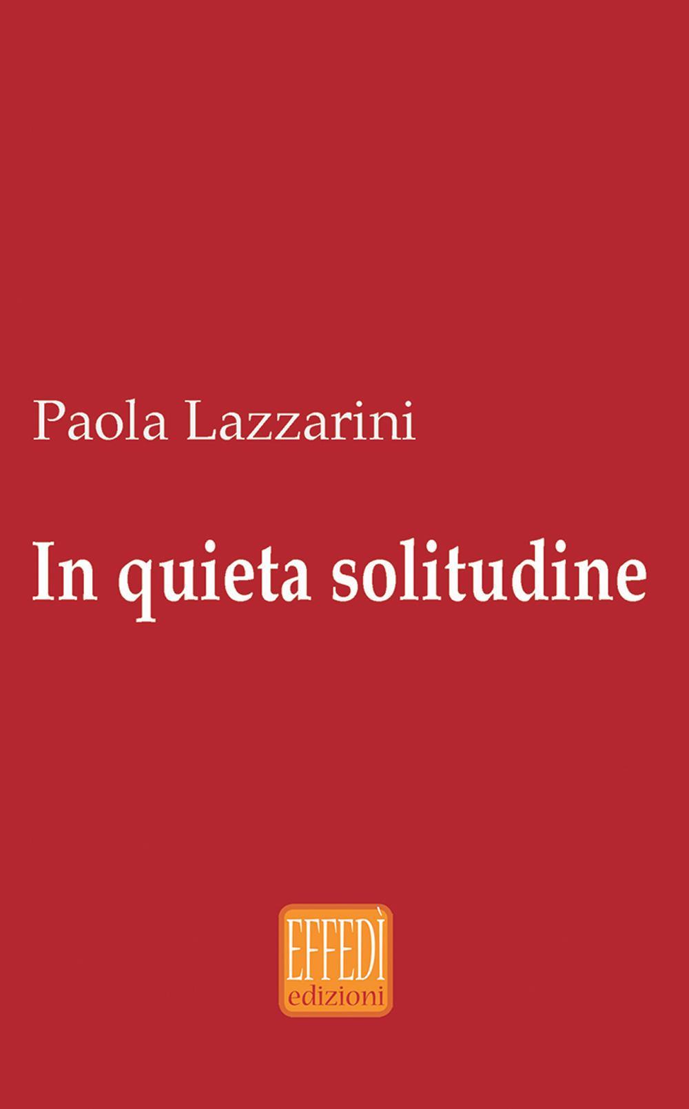 In quieta solitudine