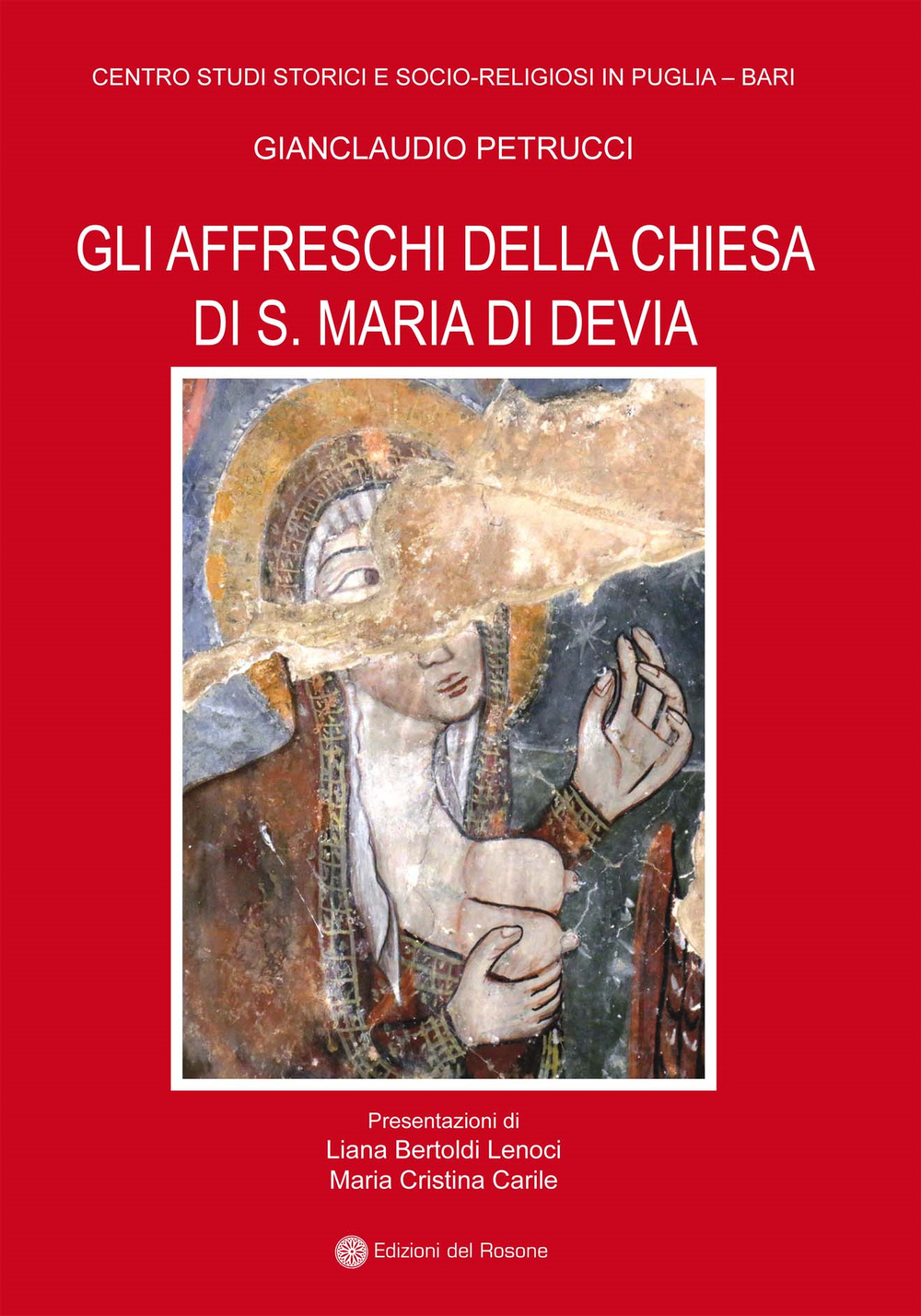 Gli affreschi della chiesa di S. Maria di Devia. Ediz. illustrata