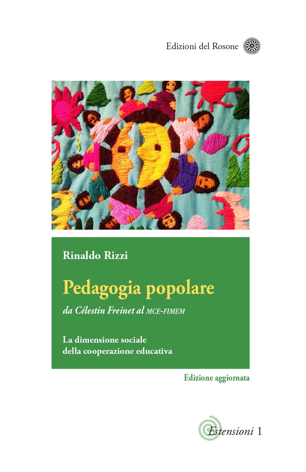 Pedagogia popolare. Da Célestin Freinet al Mce-Fimem. La dimensione sociale della cooperazione educativa. Ediz. aggiornata