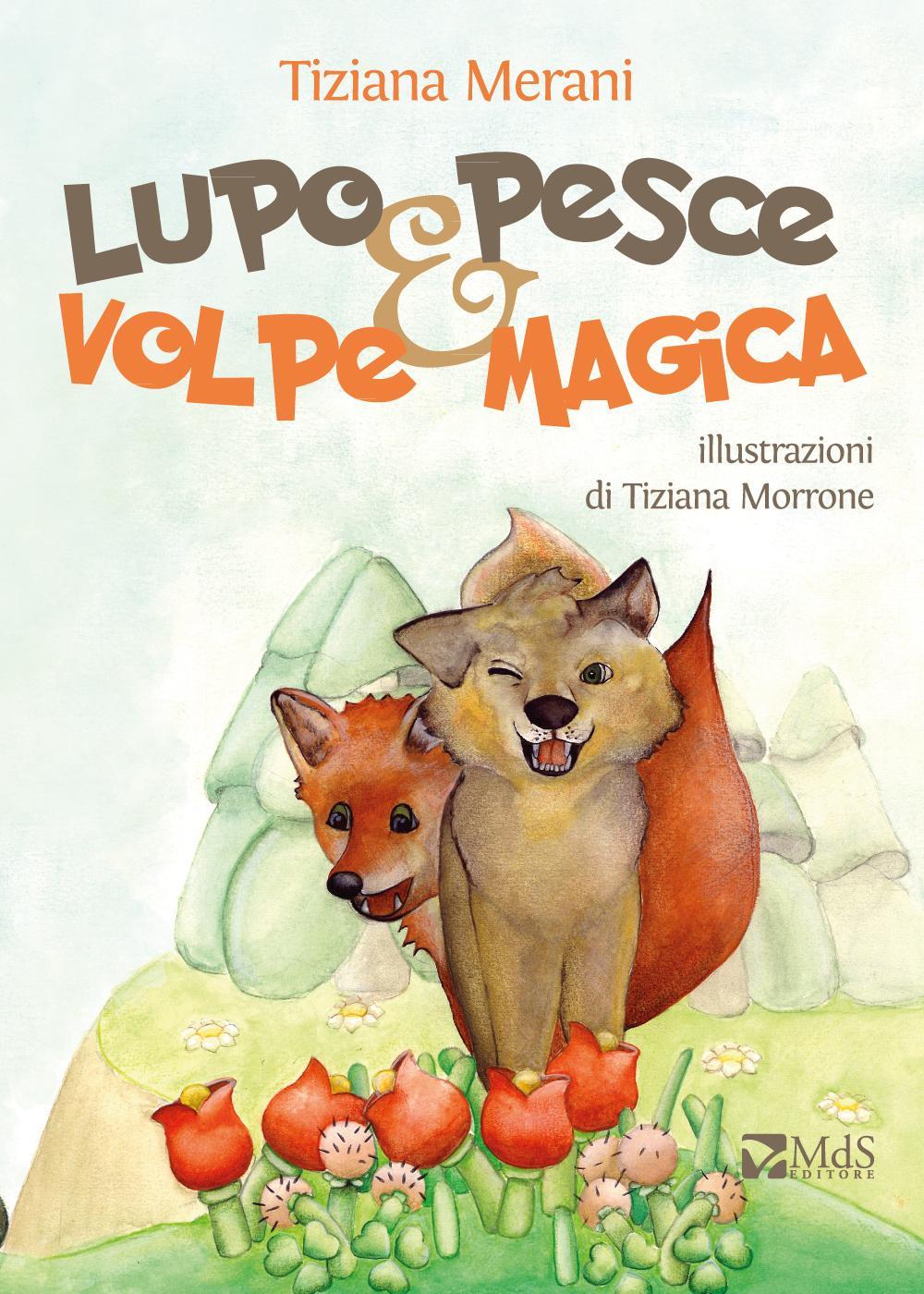 Lupo pesce e volpe magica