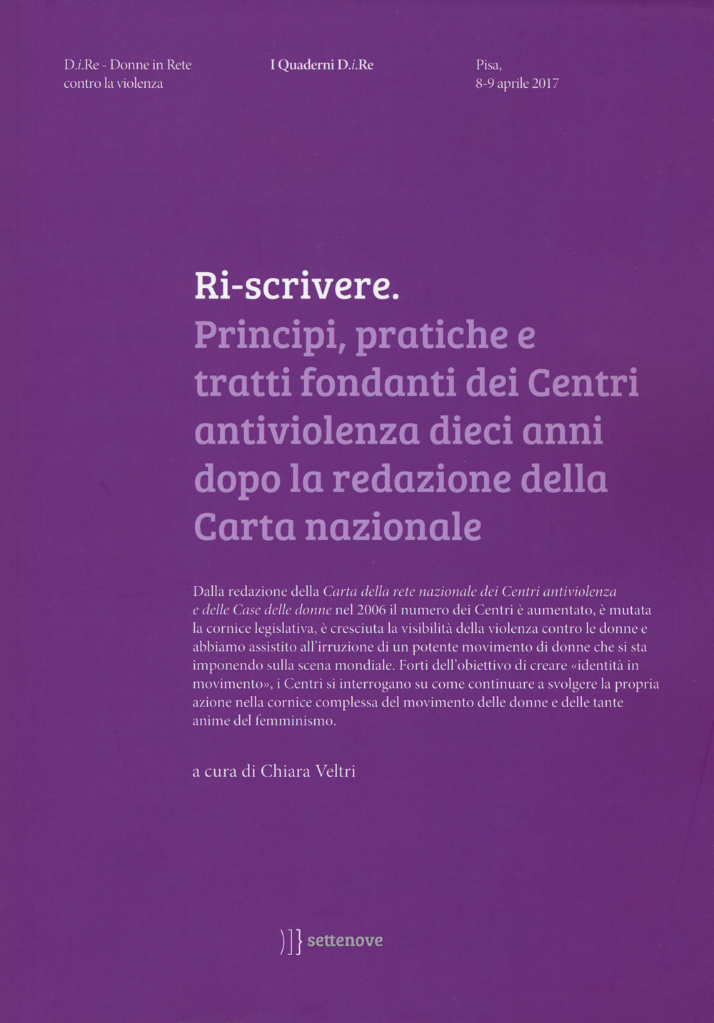 Ri-scrivere. Principi, pratiche e tratti fondanti dei Centri antiviolenza dieci anni dopo la redazione della Carta nazionale