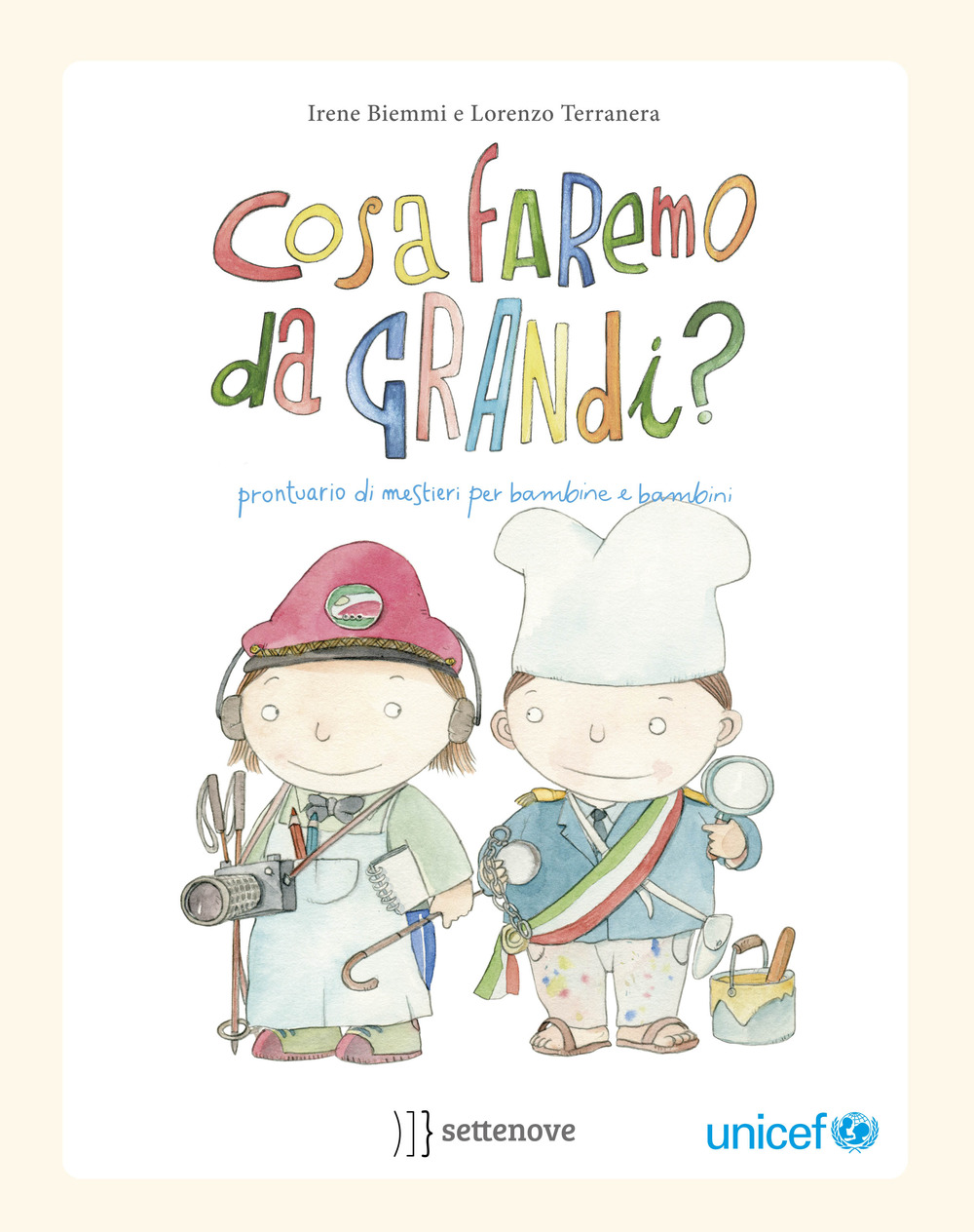 Cosa faremo da grandi? Prontuario di mestieri per bambine e bambini