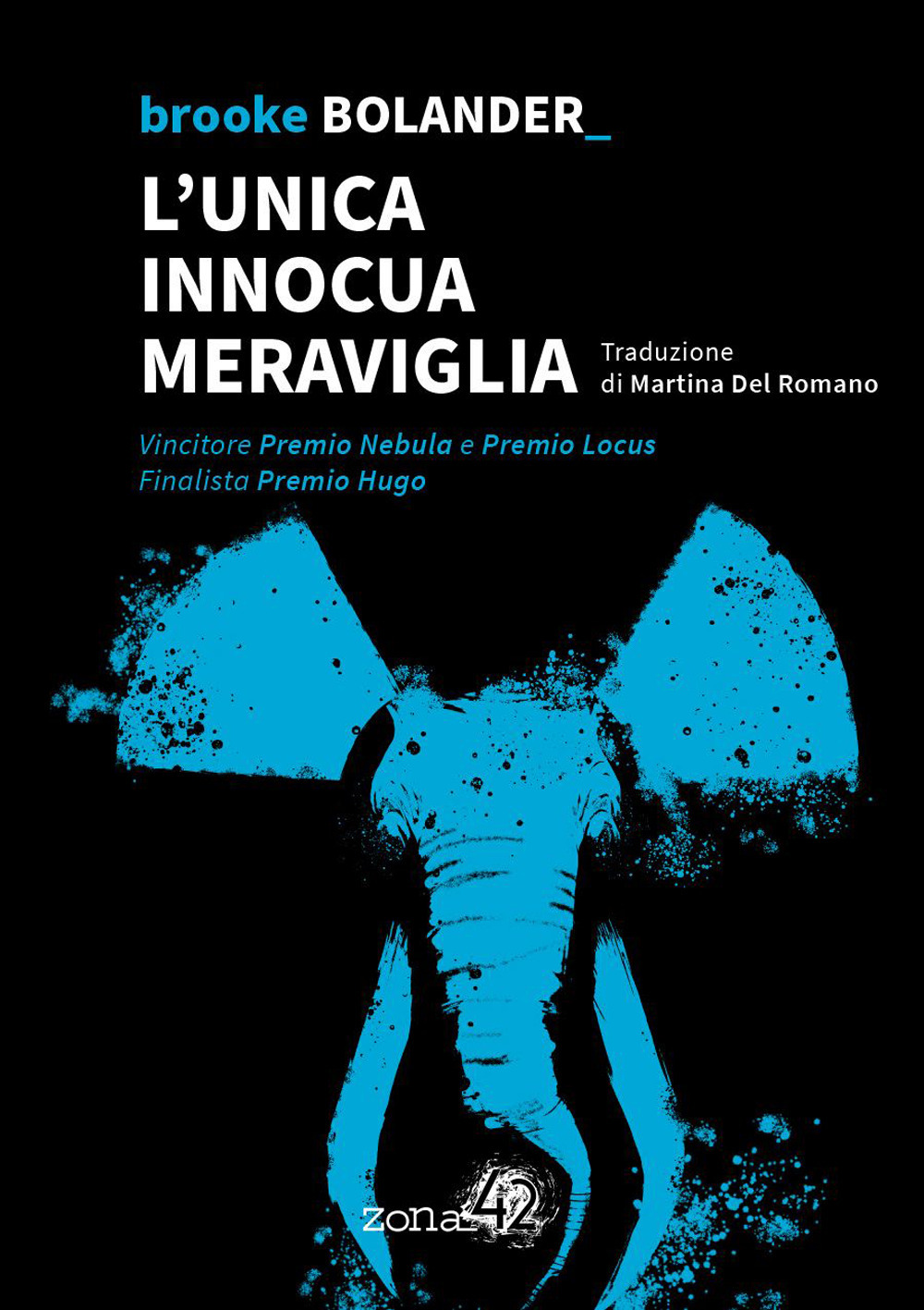 L'unica innocua meraviglia