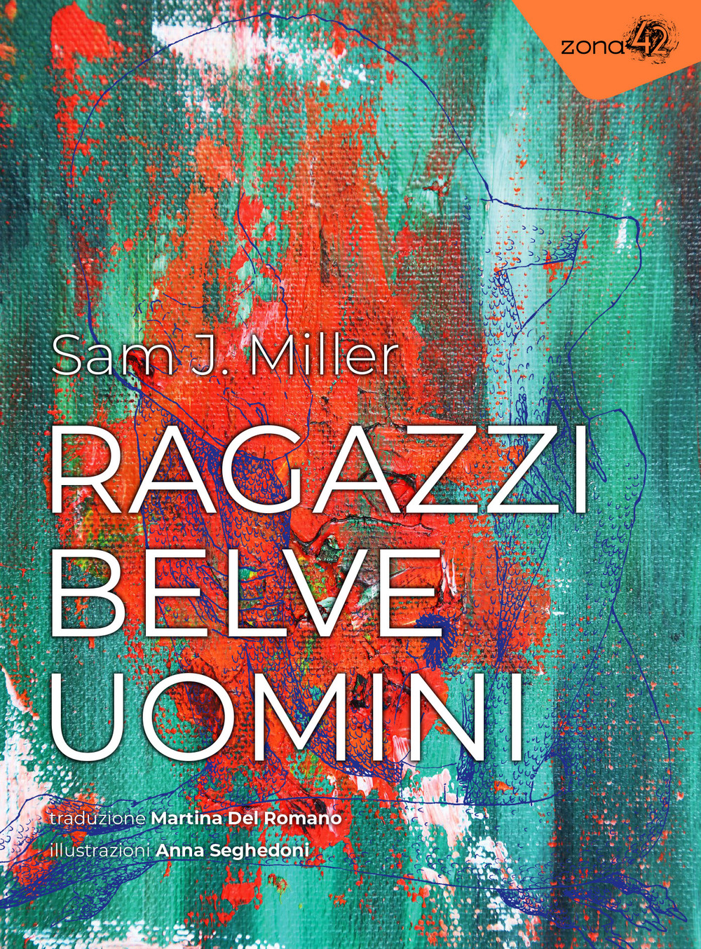 Ragazzi, belve, uomini