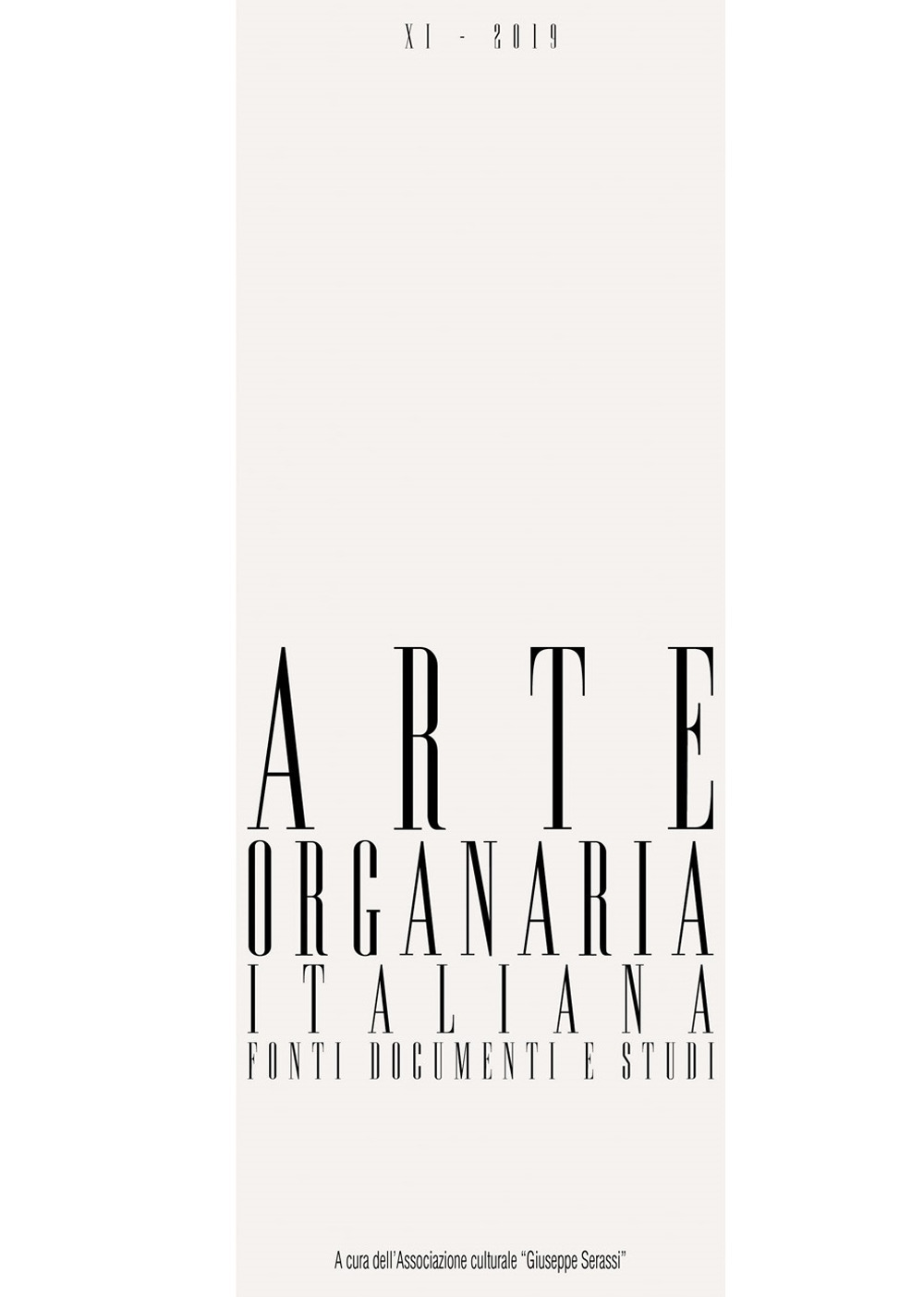 Arte organaria italiana. Fonti documenti e studi. Vol. 11