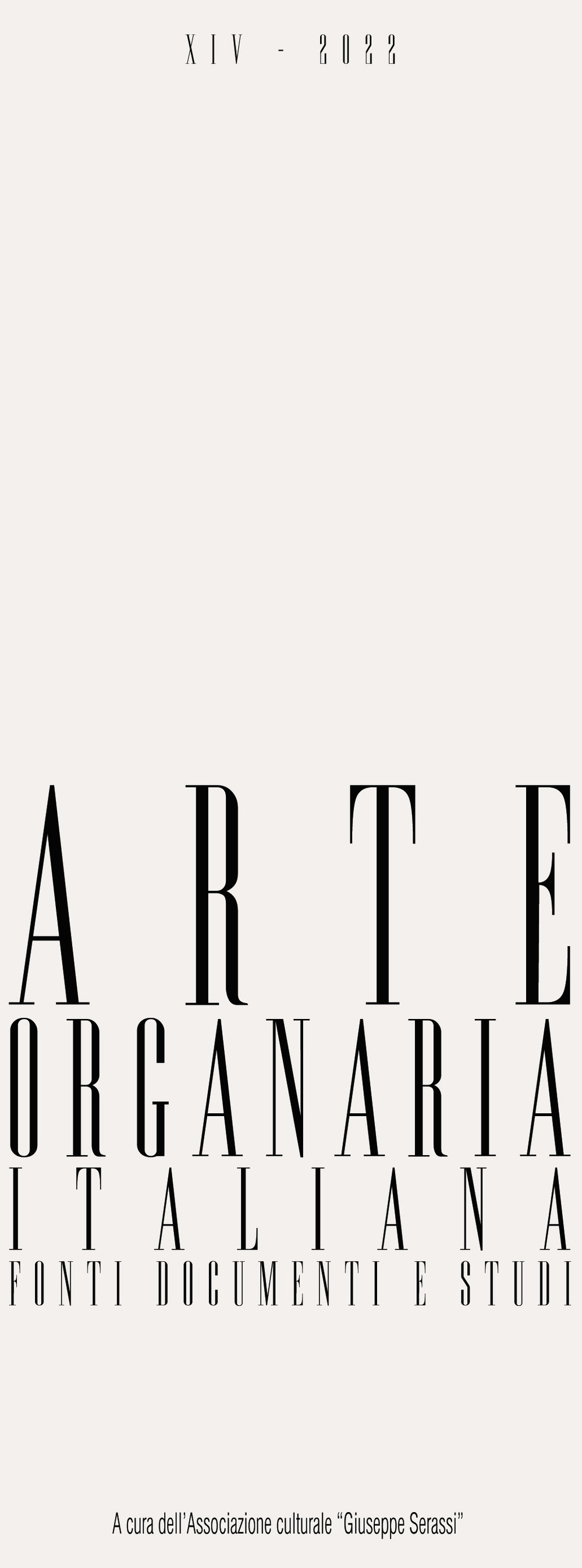 Arte organaria italiana. Fonti documenti e studi (2022). Vol. 14