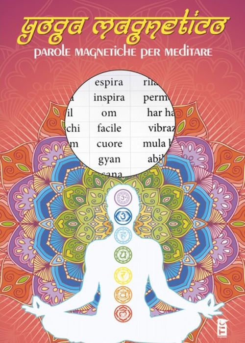 Yoga magnetico. Parole magnetiche per meditare