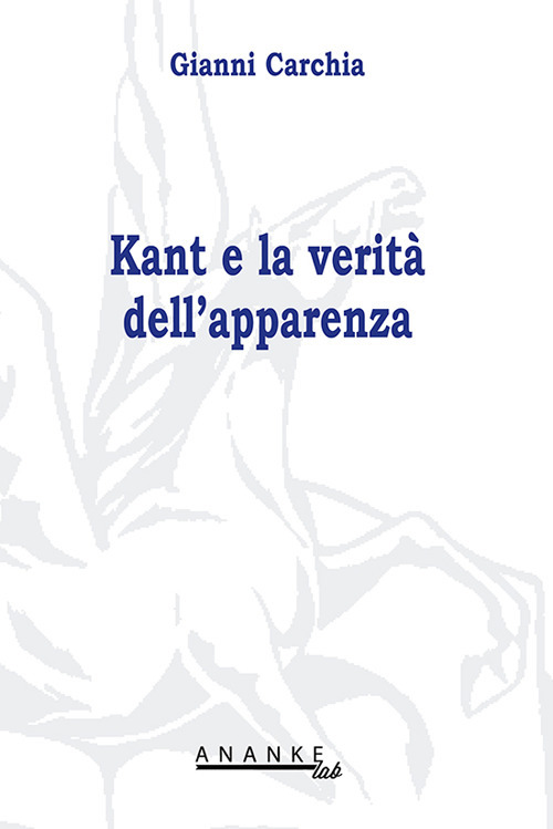 Kant e la verità dell'apparenza