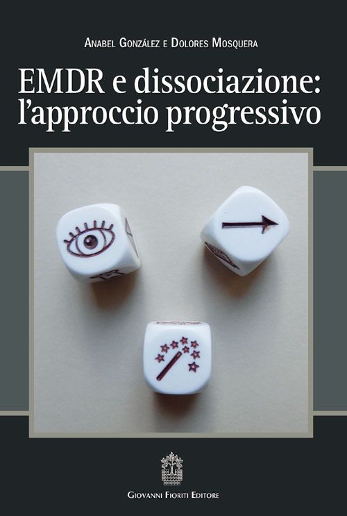 EMDR e dissociazione. L'approccio progressivo