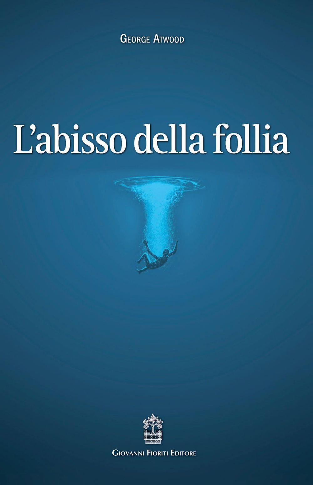 L'abisso della follia