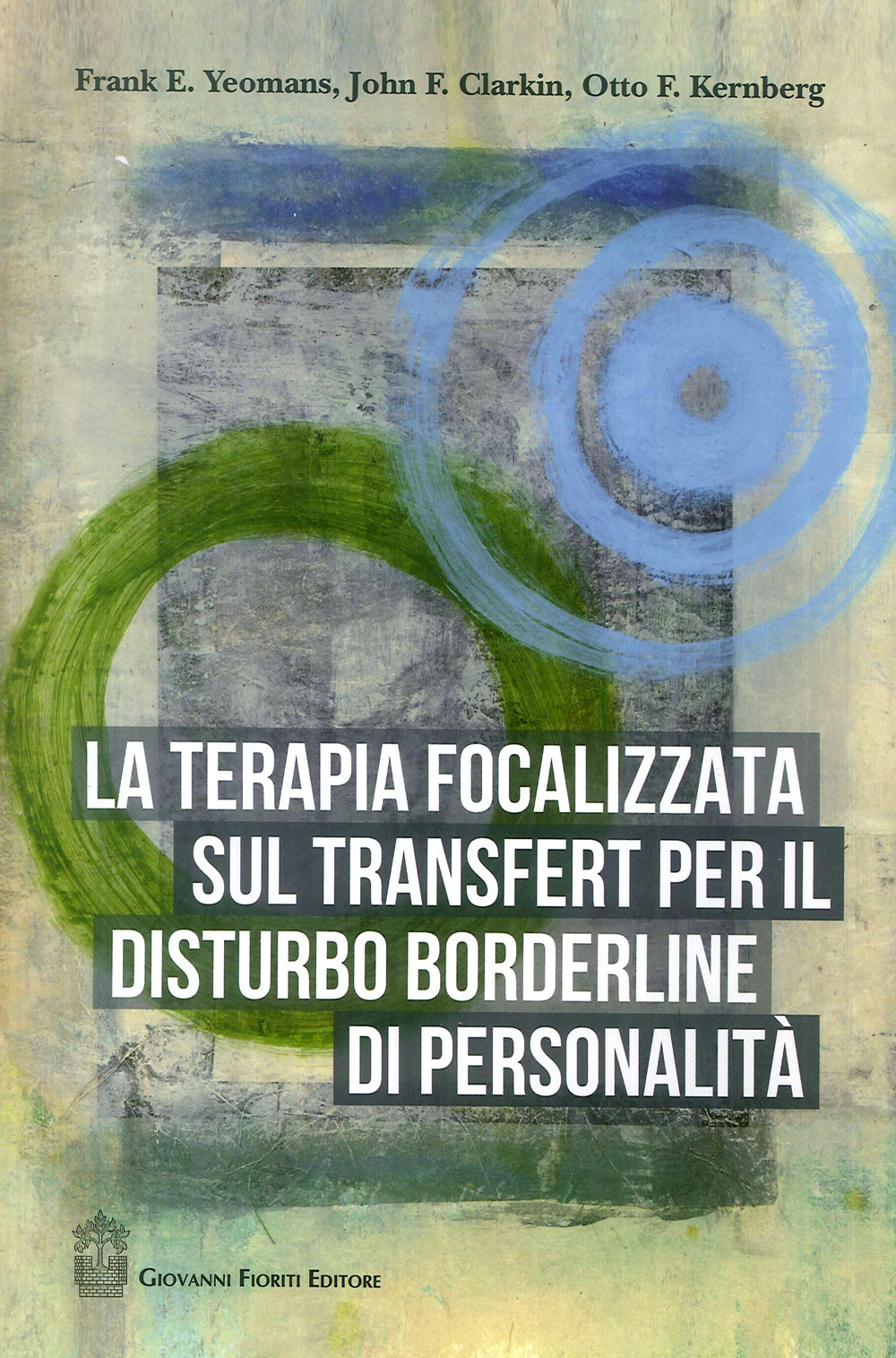 La terapia focalizzata sul transfert per il disturbo borderline di personalità