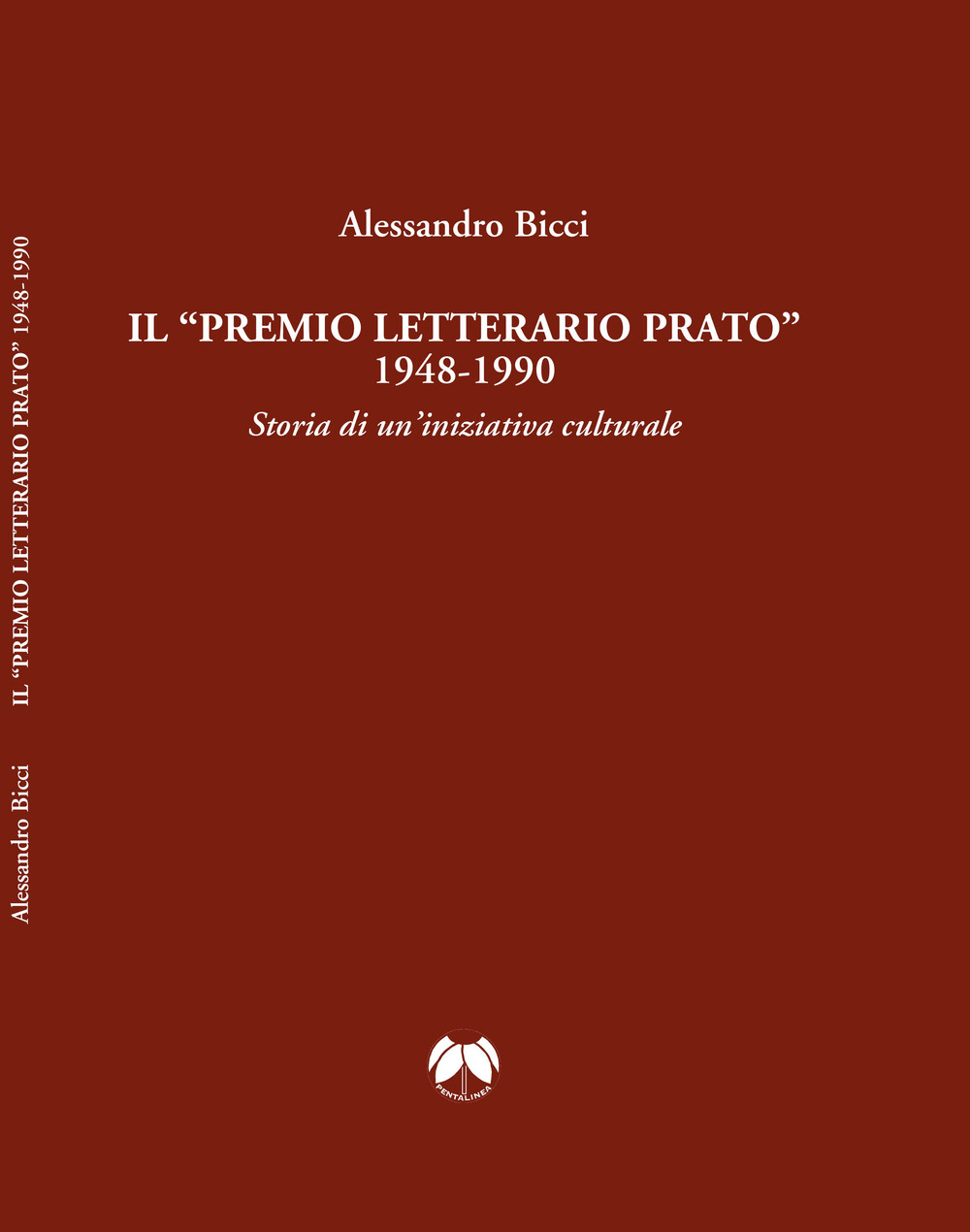 Il «premio letterario Prato» 1948-1990. Storia di un'iniziativa culturale