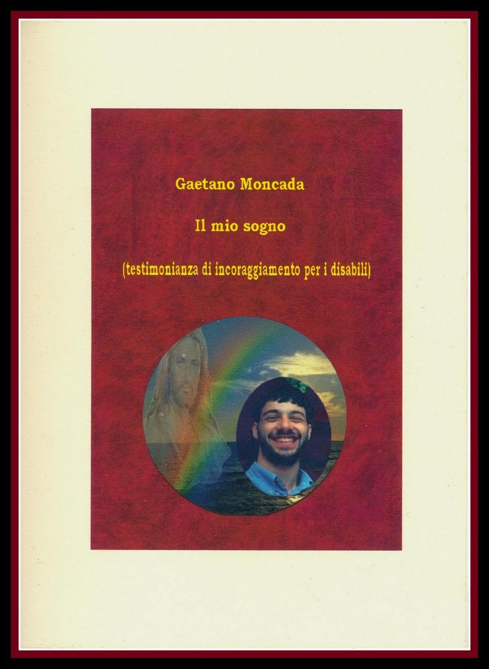 Il mio sogno (testimonianza di incoraggiamento per i disabili)
