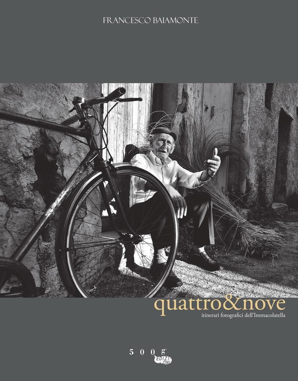 Quattro&Nove. Itinerari fotografici dell'Immacolatella