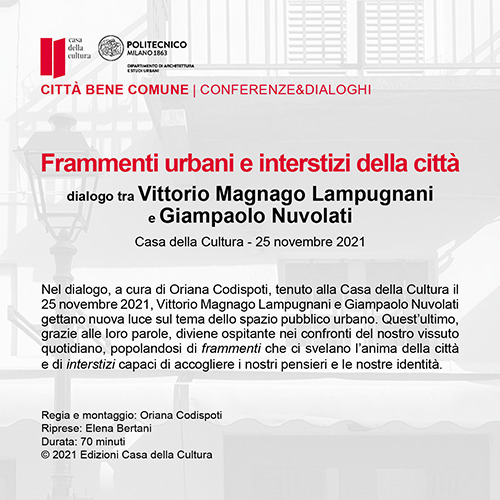 Frammenti urbani e interstizi della città. Dialogo tra Vittorio Magnago Lampugnani e Giampaolo Nuvolati. Audiolibro