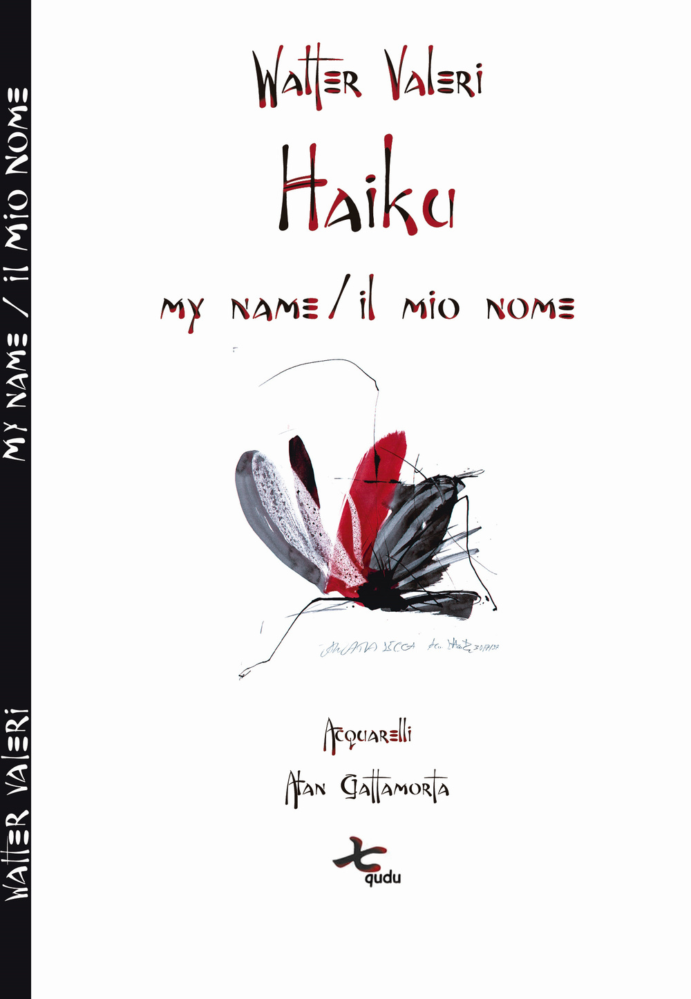 Haiku. My name-Il mio nome. Ediz. bilingue