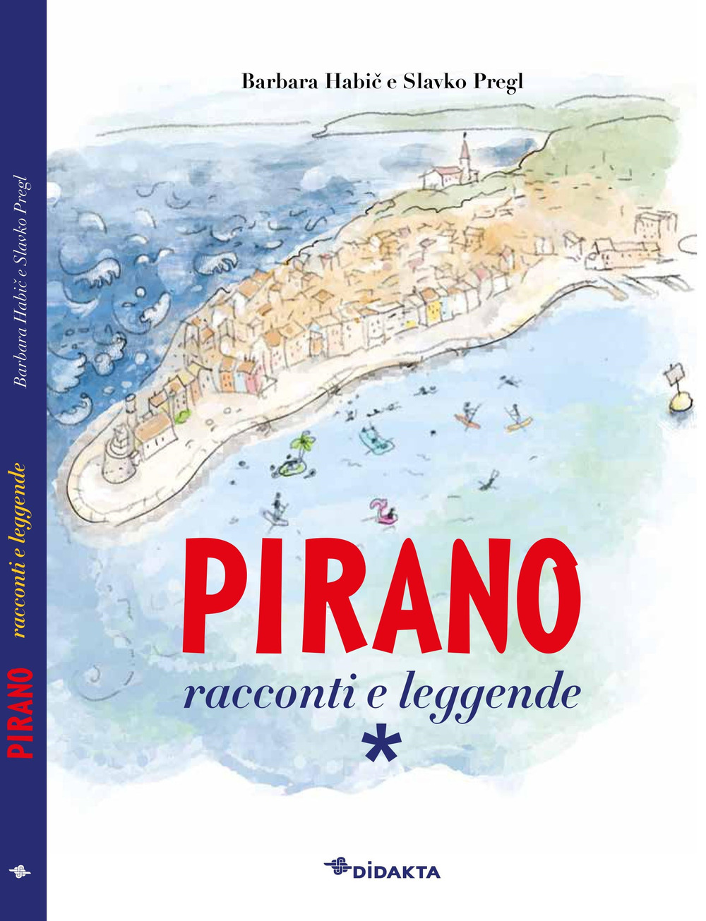 Pirano. Racconti e leggende