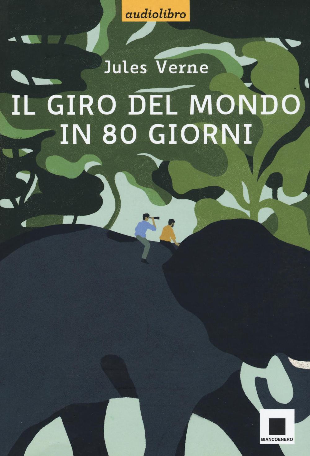 Il giro del mondo in ottanta giorni. Con CD-Audio