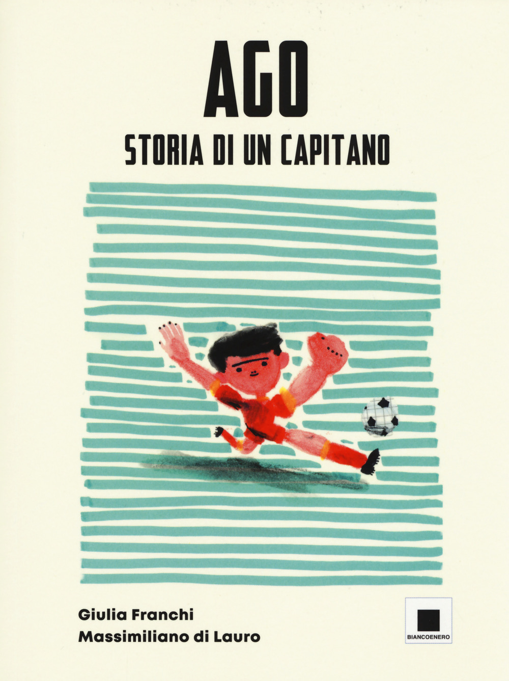 Ago storia di un capitano. Ediz. ad alta leggibilità